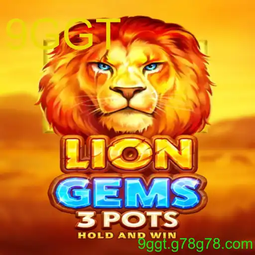 Descubra LionGems3pots: O Novo Fenômeno do Jogo com 9GGT